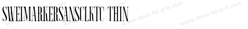 SweiMarkerSansClKtc Thin字体转换